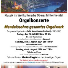 Klassik im Weltkulturerbe Oberes Mittelrheintal – Orgelkonzerte